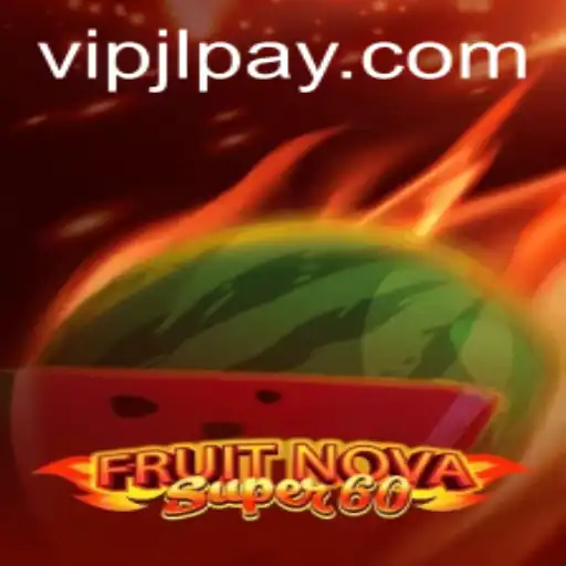 Exploring the Excitement of FruitNovaSuper60: A Comprehensive Guide