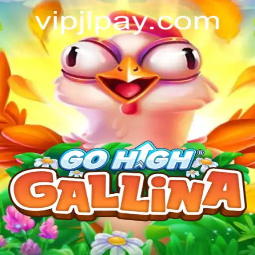 Explore the Exciting World of GoHighGallina with VIPJL.COM
